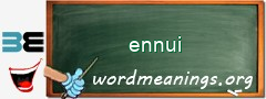 WordMeaning blackboard for ennui